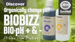 Biobizz Bio pH + & - ft. Dan from Biobizz | DISCOVER