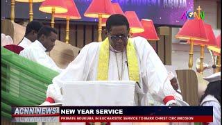 PRIMATE NDUKUBA WAS IN AN EUCHARISTIC SERVICE TO MARK CHRIST'S CIRCUMCISION