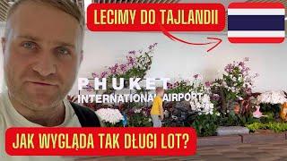 Lecimy do TAJLANDII na wyspę Phuket. Ile trwa lot do Tajlandii i co zjedliśmy w samolocie?