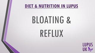 LUPUS UK Virtual Seminar - Lupus & Diet Q&A (PART 4) - Bloating and Reflux