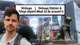 Guide To Shibuya, Japan | Part 1