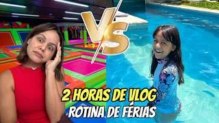 Primeiros dias da Nossa Rotina de FERIAS escolares: 2 HORAS de vlog!