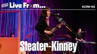 Sleater-Kinney: KCRW Live From HQ (Full Performance)