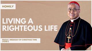 Living A Righteous Life - William Cardinal Goh (Homily - 3 Jan 2025)