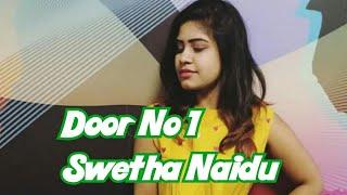 Door Number | Oopiri | Swetha Naidu