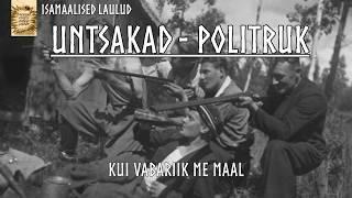 Untsakad - Politruk (sõnadega)