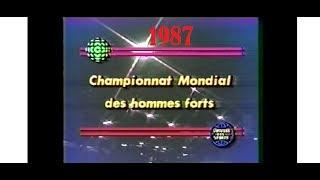 1987 Canada: World’s Strongest Man contest.