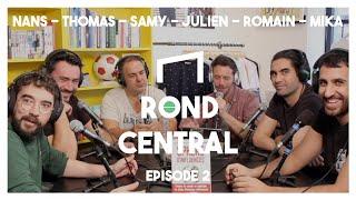 avec Samy Mouhoubi et toute la bande de Rond Central