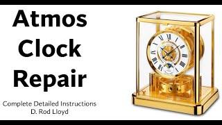 How to Repair and Service an Atmos Clock
