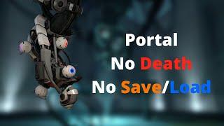 Portal - No Death, No Save/Load