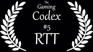 The Gaming Codex #5: Real Time Tactics "RTT" (Video Games)