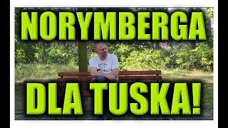 TUSK PROSI O NORYMBERGĘ!