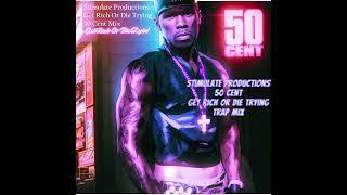 DJ Stimulate Productions - 50 Cent, Get Rich or Die Trying 2024 Trap Mix