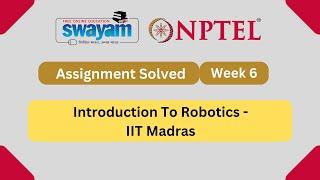 Introduction To Robotics Week 6 || NPTEL Answers || My Swayam 2023