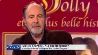 Michel Delpech : "Je ne suis pas au bout du chemin"