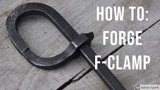 Forging a F-clamp for woodworking