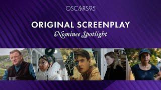 95th Oscars: Best Original Screenplay | Nominee Spotlight