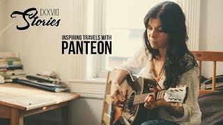 Panteon writes songs inspired by her travels