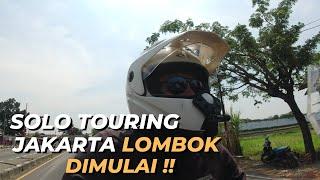 [S1-E1] SOLO TOURING JAKARTA LOMBOK DIMULAI !!