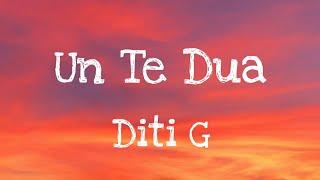 DITI G - UN T DUA (Official Lyrics)