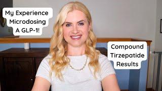 My Experience Microdosing A GLP-1 | Compound Tirzepatide Weight Loss Results