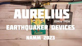 EarthQuaker Devices - Aurelius | NAMM 2023