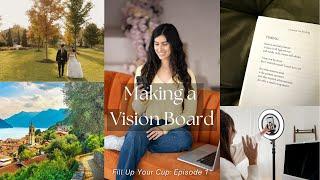 Create Your Dream Life: Making a Vision Board & Manifesting for 2025