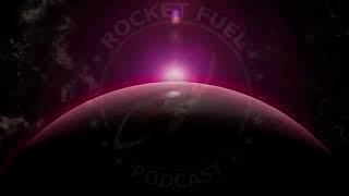 Rocket Fuel Podcast Intro