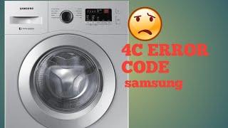 samsung washing Machine 4c error code