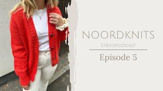 Noordknits Strickpodcast | Episode 5 | Eva Cardigan, Melange Sweater, Pullunder & Socktober