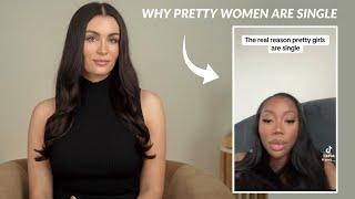 The "Real Reason" Pretty Women Are Single?