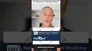 Is Glycerin Really Bad?