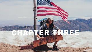 The Pacific Crest Trail | Chapter Three