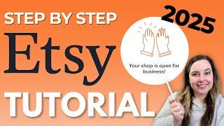 How To Start An Etsy Shop In 2025 (For Beginners)