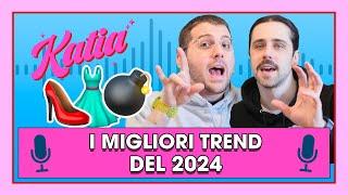 Katia Ep. 42 - I migliori trend del 2024! 