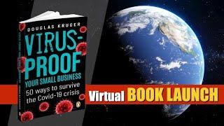 THE VIRTUAL BOOK-LAUNCH EVENT: 'Virus-Proof Your Small Business'