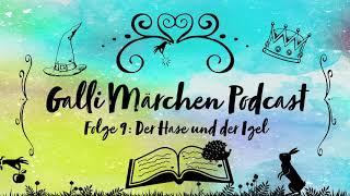 Der Hase und der Igel | Märchen der Brüder Grimm | Hörspiel (Galli Märchen Podcast Folge 9)