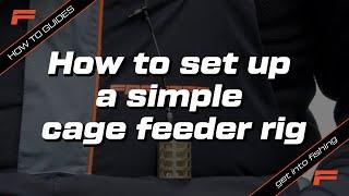 How to set up a simple cage feeder rig | Fishing Basics | Learn to Fish