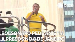 Bolsonaro pede anistia a presos nos atos de 8 de janeiro