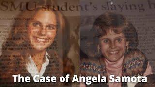 The Case of Angela Samota