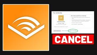 How to Cancel Audible Membership 2024 || Android, iPhone and PC