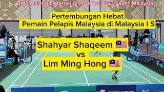 Shaqeem  vs Lim MH  - MS QF BWF-Malaysia International Series 2023 #badminton