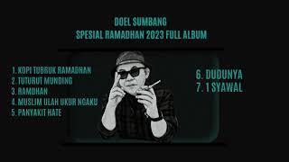 DOEL SUMBANG SPESIAL RAMADHAN FULL ALBUM (OFFICIAL AUDIO)