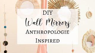 DIY Wall Mirrors (Anthropologie Inspired)