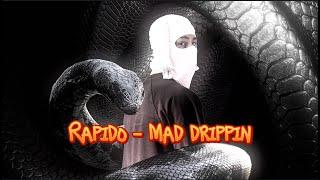 Rapido - Mad drippin