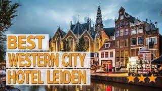 Best Western City Hotel Leiden hotel review | Hotels in Leiden | Netherlands Hotels