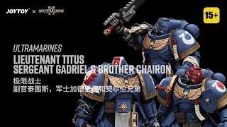 Joytoy 1/18 SpaceMarine II Ultramarines Lieutenant Titus，Sergeant Gadriel & Brother Chairon