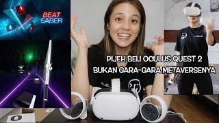 BELI OCULUS QUEST 2 BUKAN KARENA METAVERSE MELAINKAN MAIN BEAT SABER BIAR LANGSING