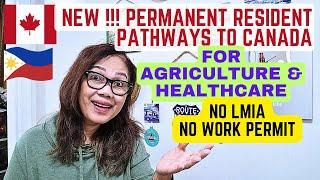 NEW PERMANENT RESIDENT PATHWAYS, NO LMIA, NO WORK PERMIT /AGRICULTURE & HEALTHCARE WORKERS CANADA