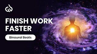 Focus Binaural Beats for Work Efficiency: Finish Work Faster